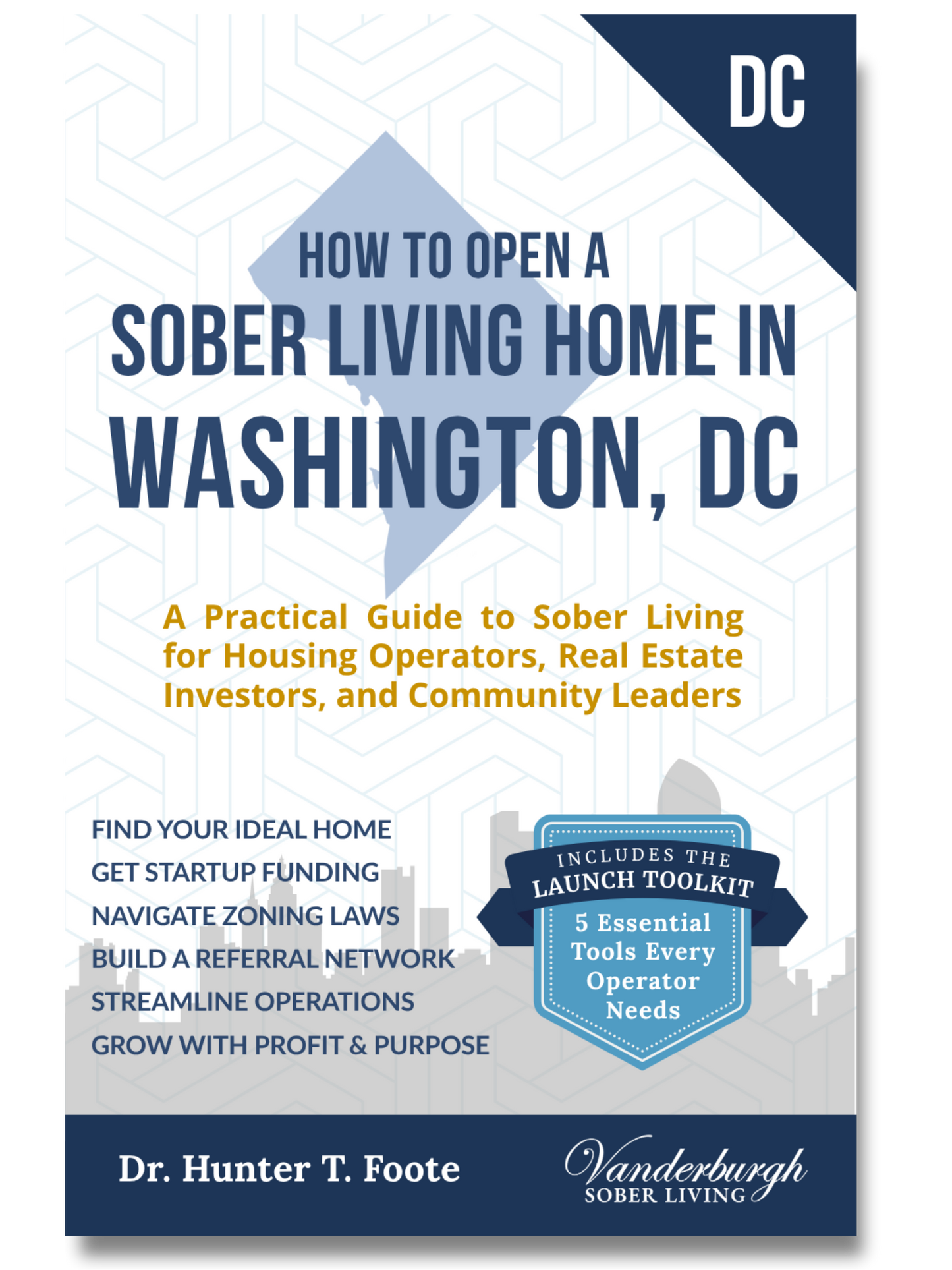 Front cover of How to Open a Sober Living Home in Washington, DC
