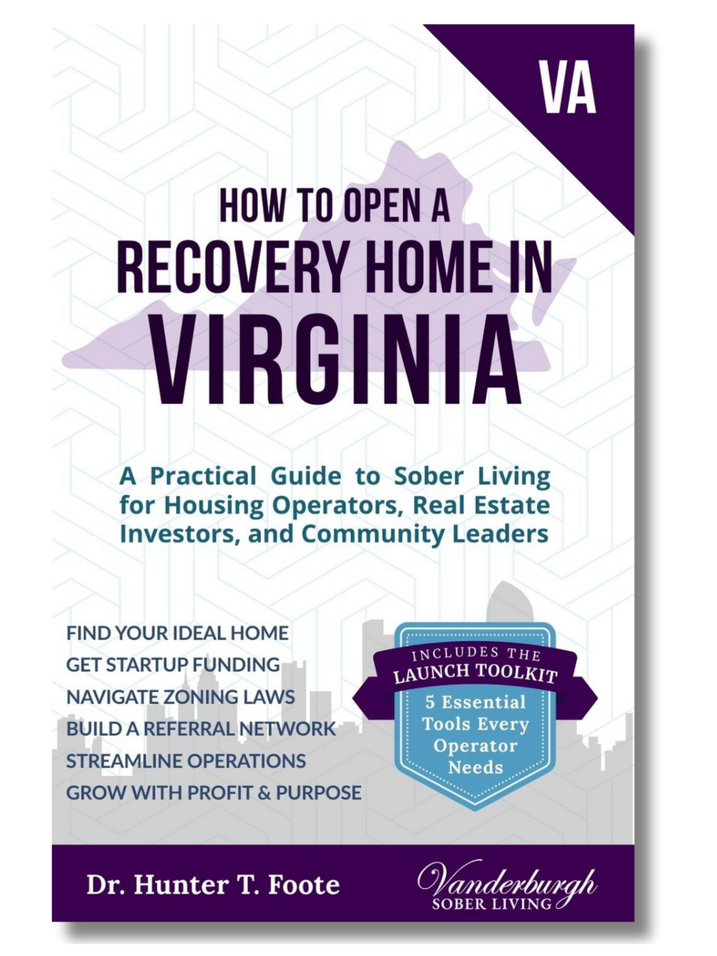Front cover of How to Open a Sober Living Home in Virginia