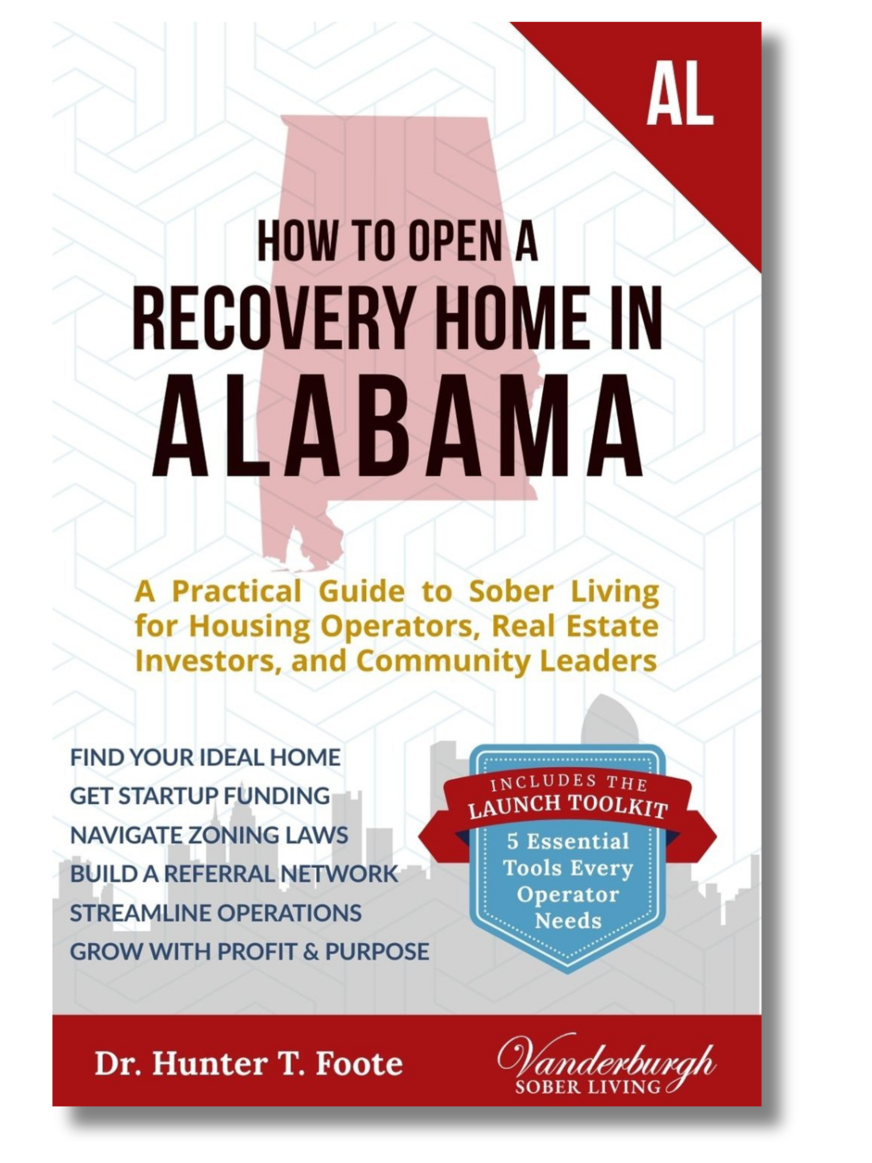 Front cover of How to Open a Sober Living Home in Alabama