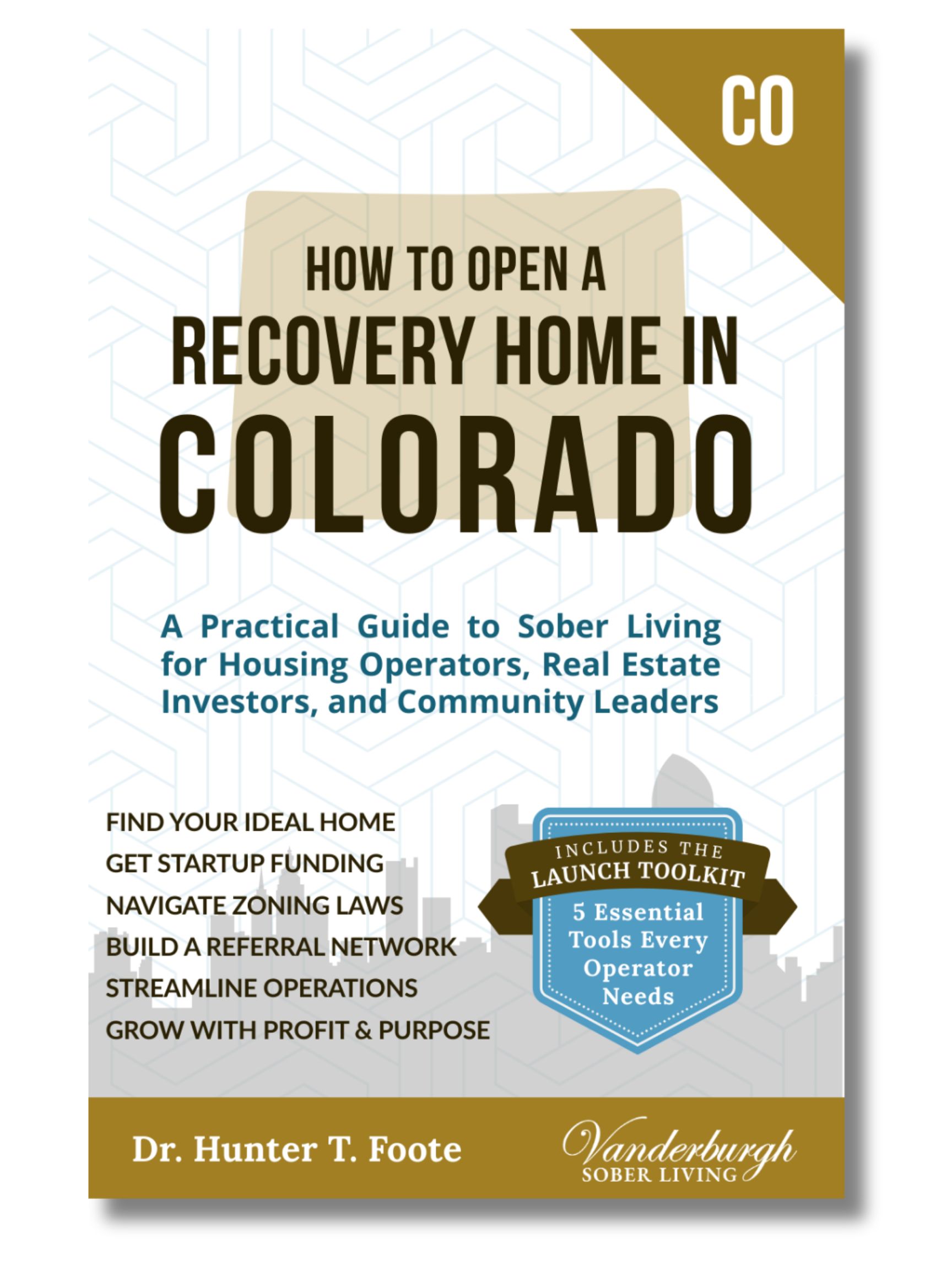 Front cover of How to Open a Sober Living Home in Colorado