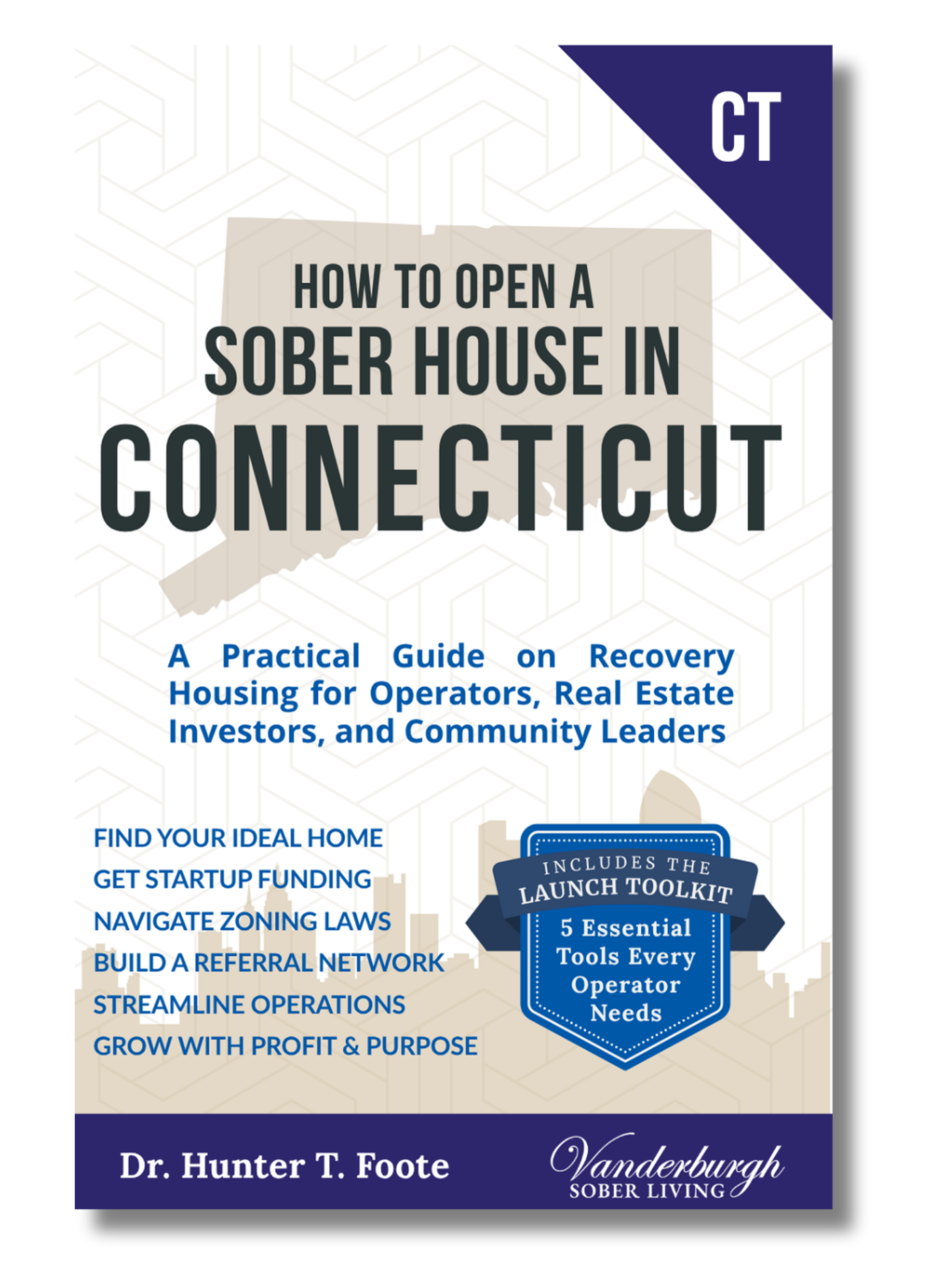 Front cover of How to Open a Sober Living Home in Connecticut