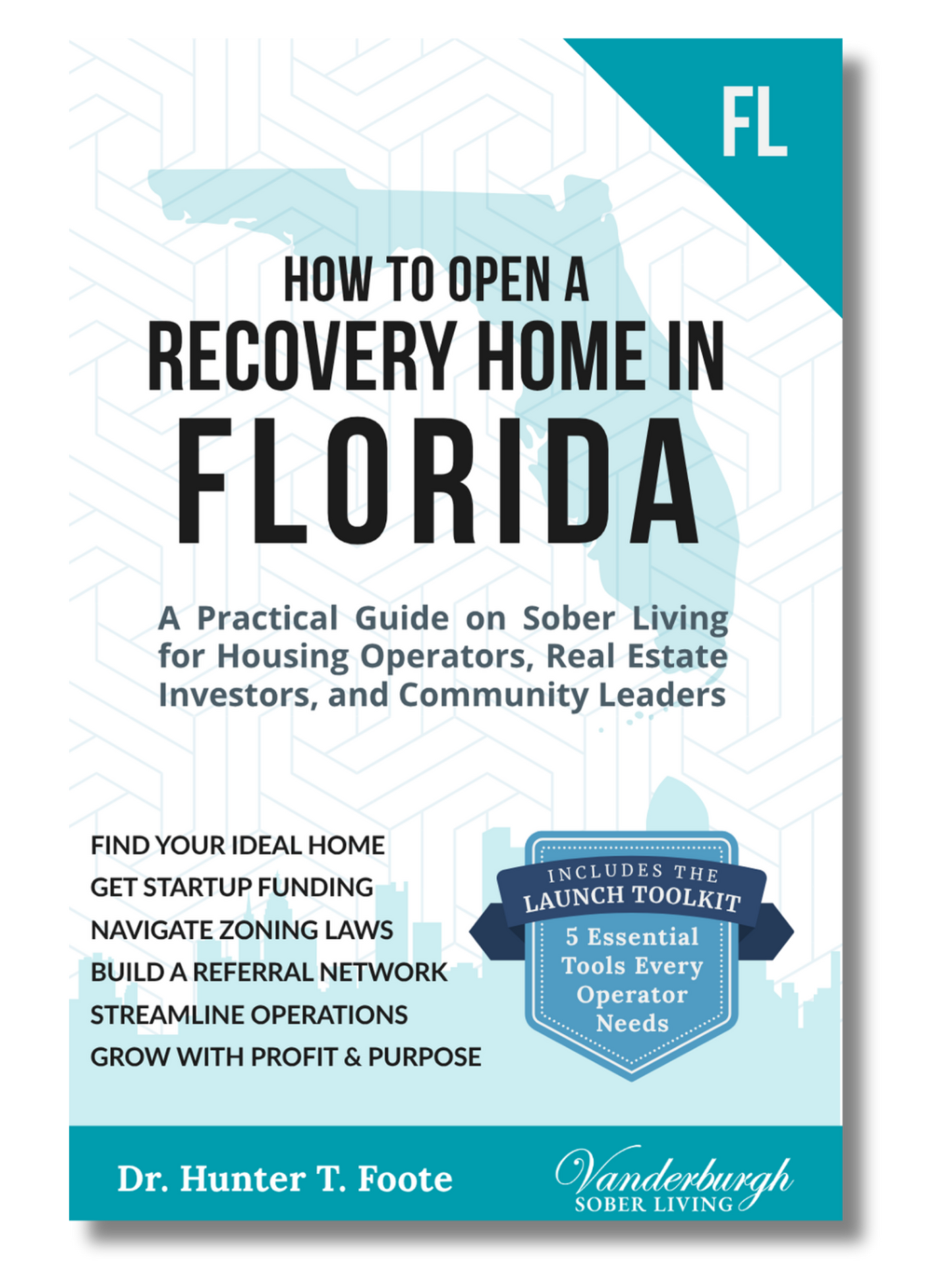 Front cover of How to Open a Sober Living Home in Florida