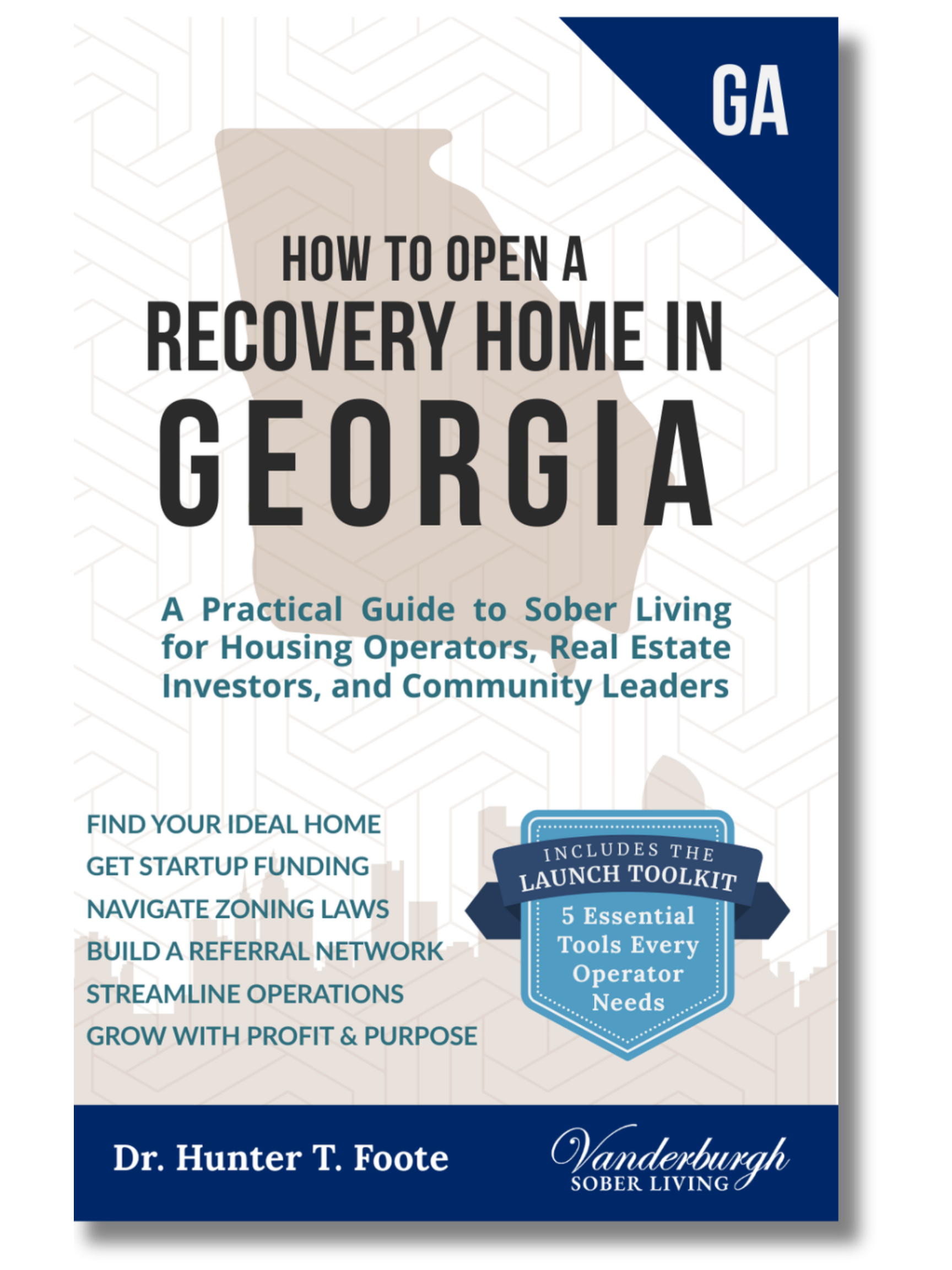 Front cover of How to Open a Sober Living Home in Georgia