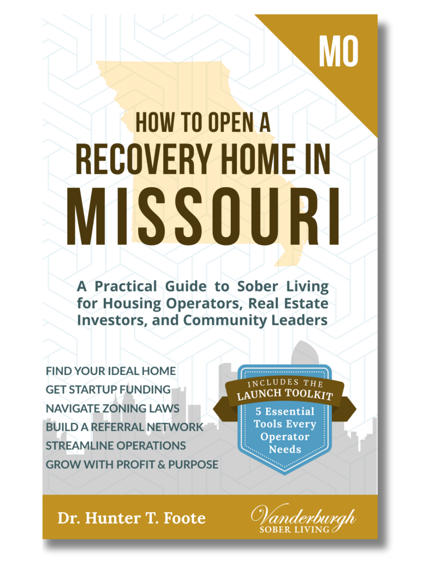 Front cover of How to Open a Sober Living Home in Missouri