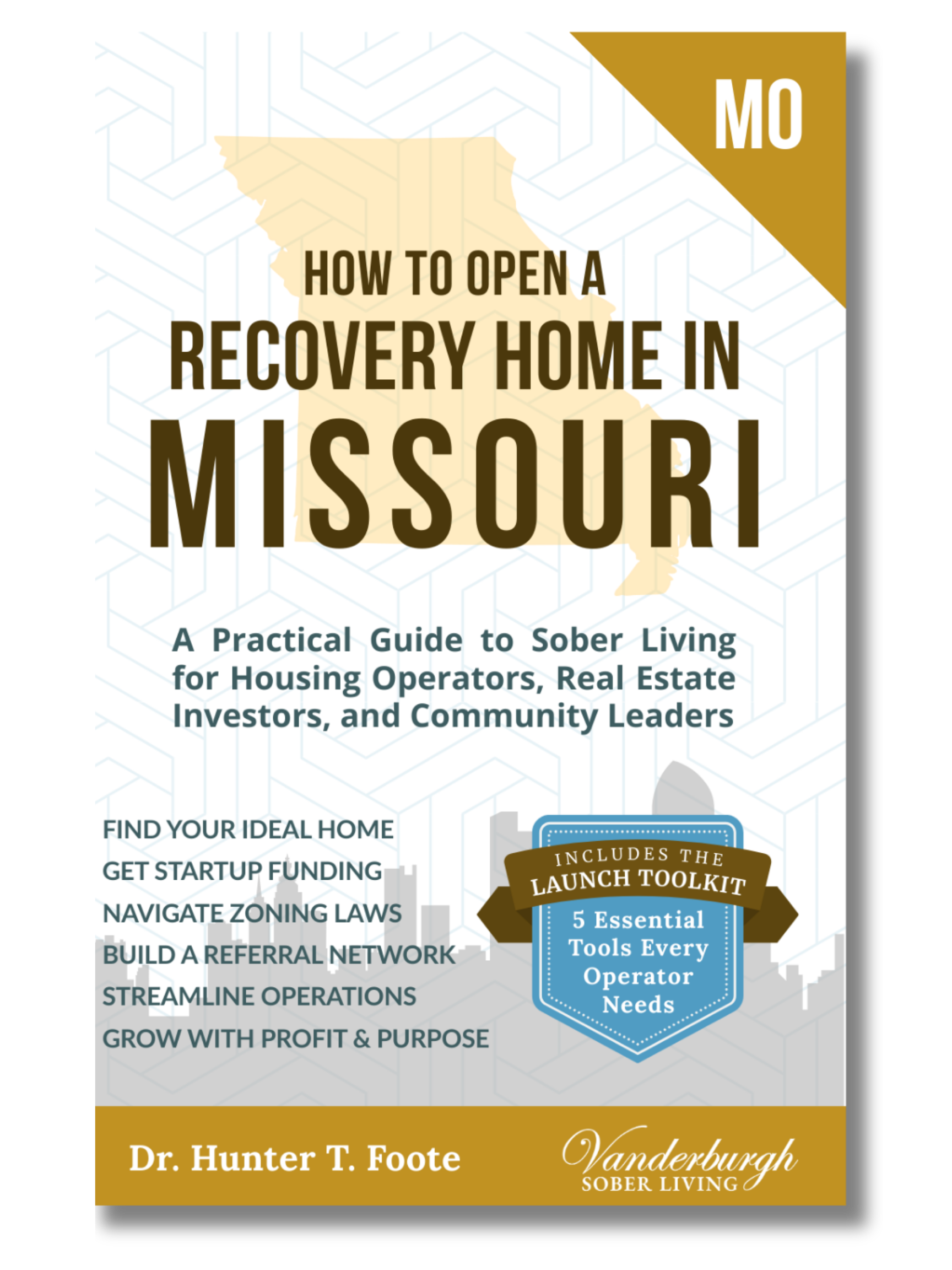 Front cover of How to Open a Sober Living Home in Missouri