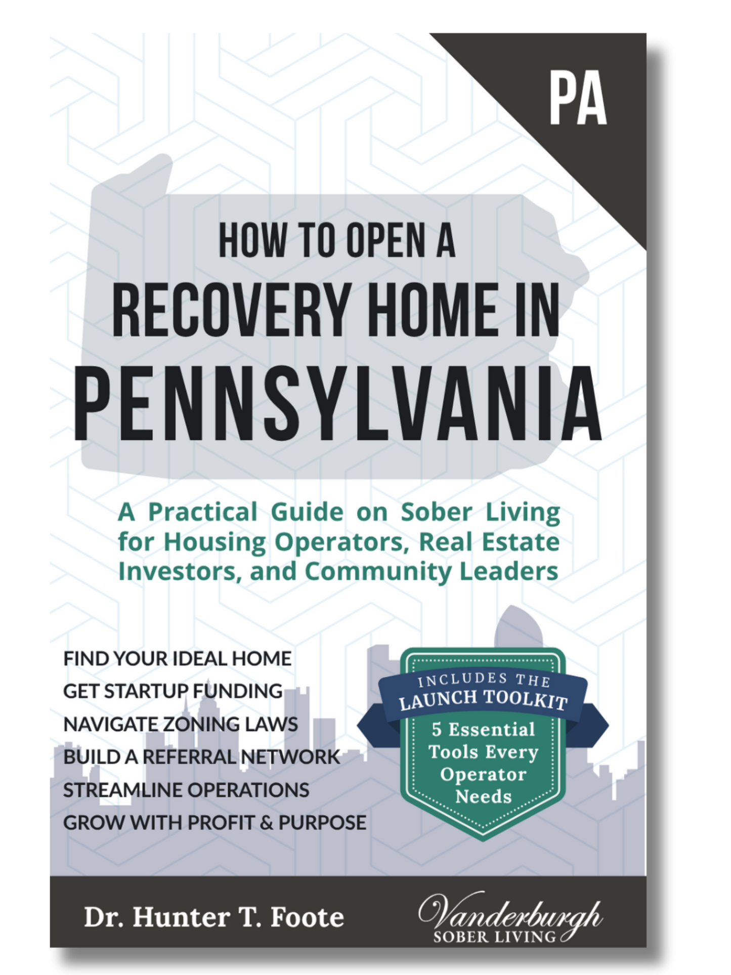 Front cover of How to Open a Sober Living Home in Pennsylvania