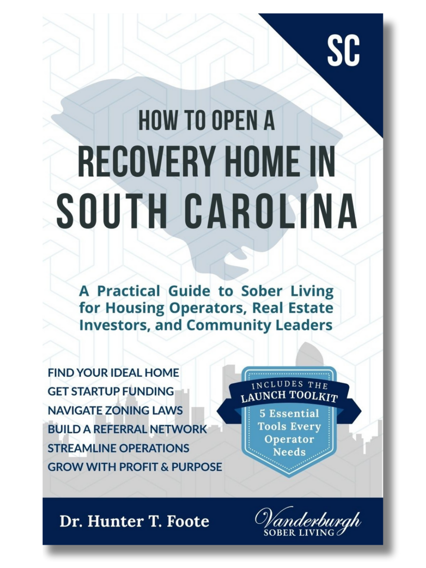 Front cover of How to Open a Sober Living Home in South Carolina