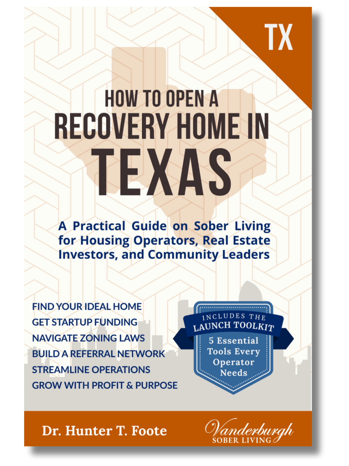 Front cover of How to Open a Sober Living Home in Texas