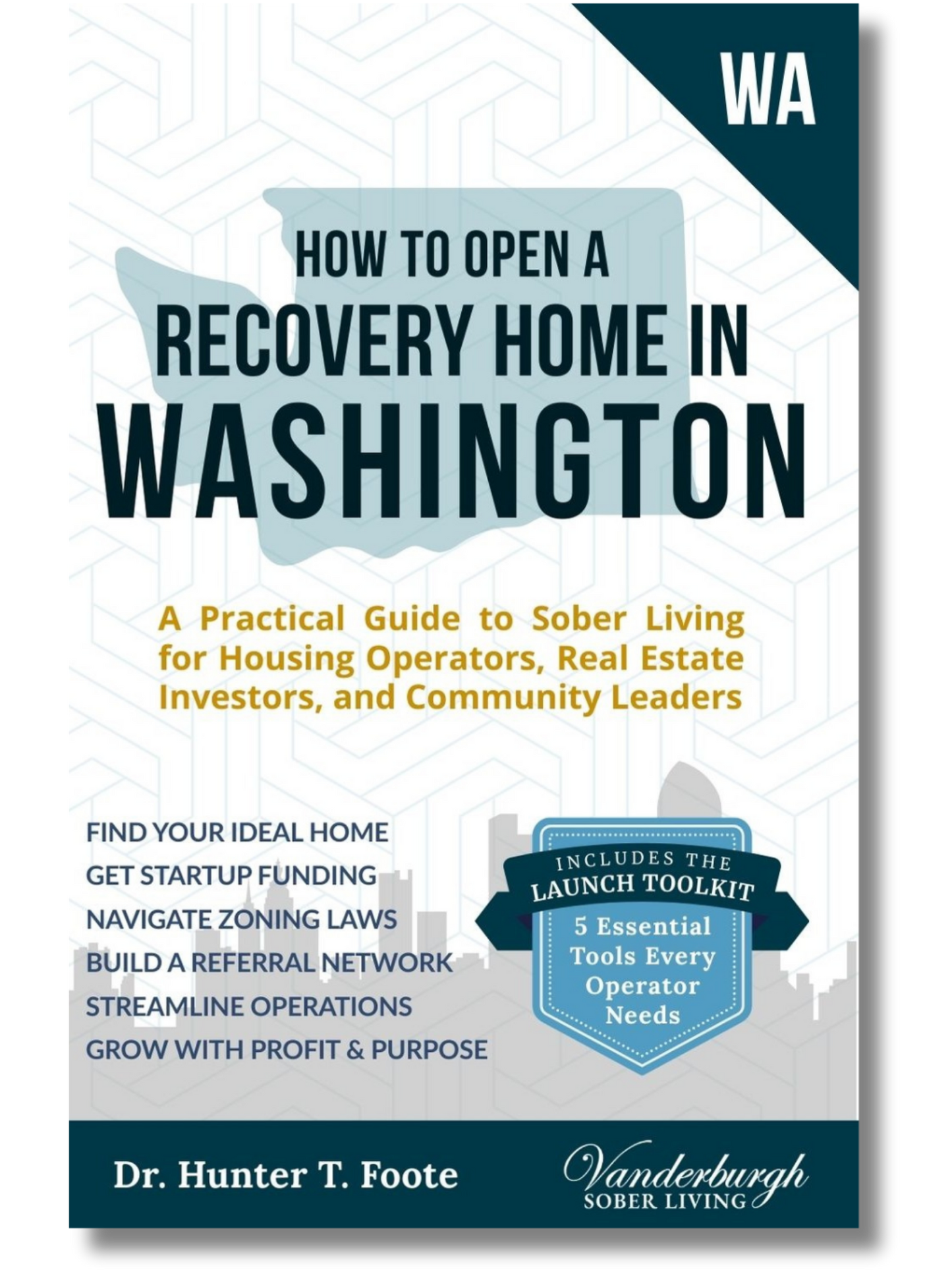 Front cover of How to Open a Sober Living Home in Washington