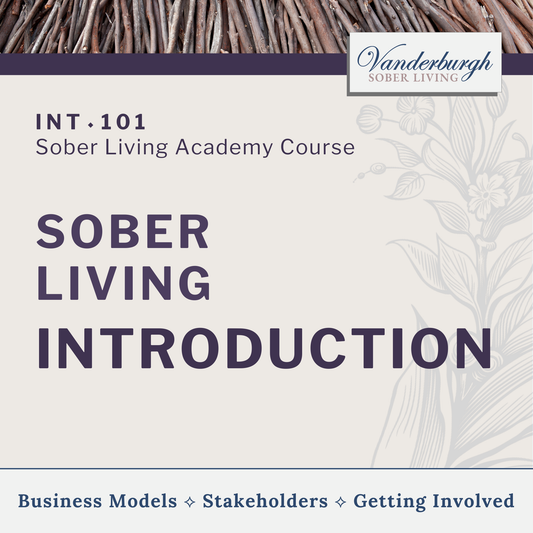 Sober Living Introduction | INT-101
