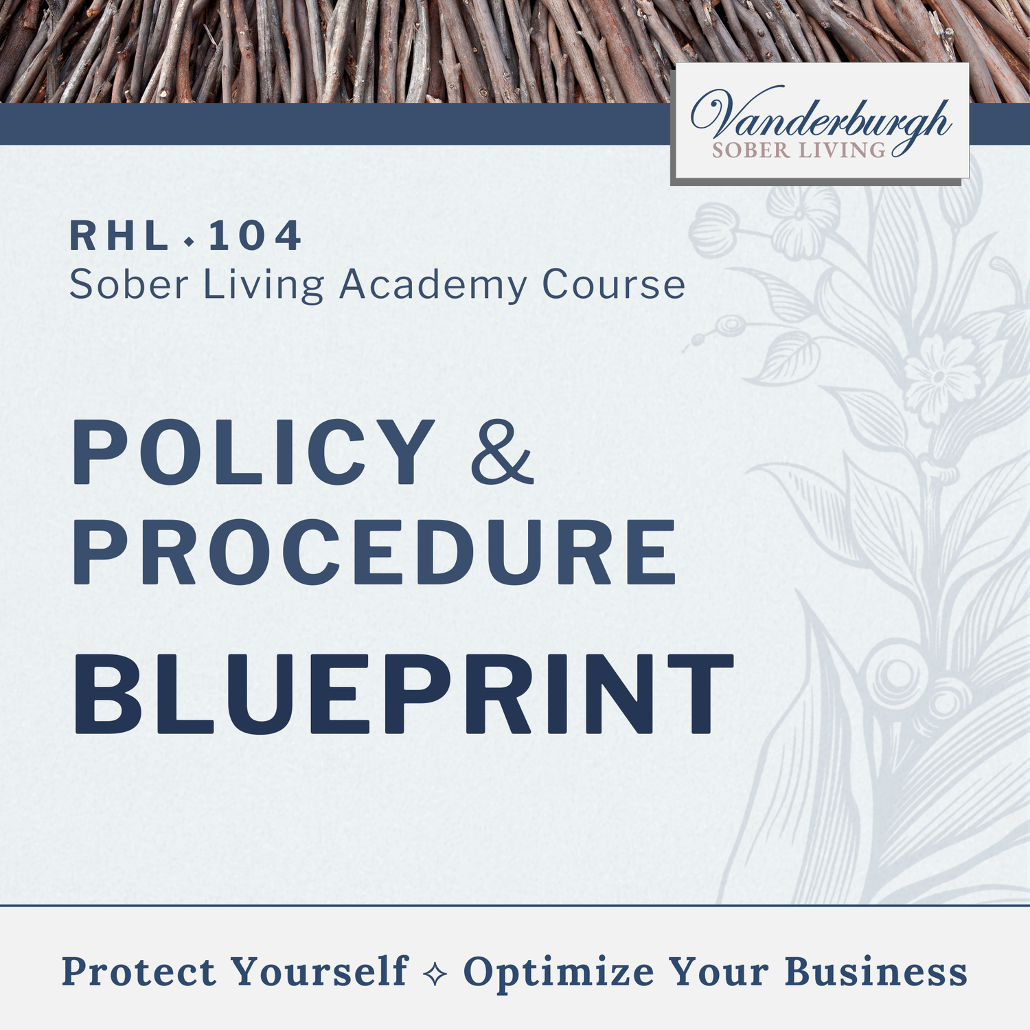 Policy & Procedure Blueprint | RHL-104 — Sober Living Academy