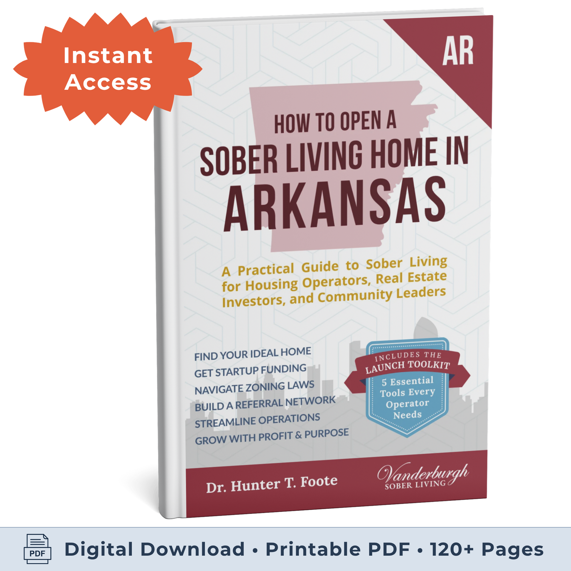 3D book cover for How to Open a Sober Living Home in Arkansas (eBook instant access edition)
