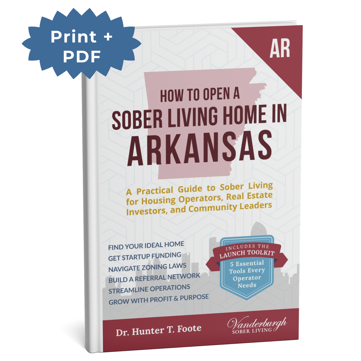 3D book cover for How to Open a Sober Living Home in Arkansas (Print + PDF edition)