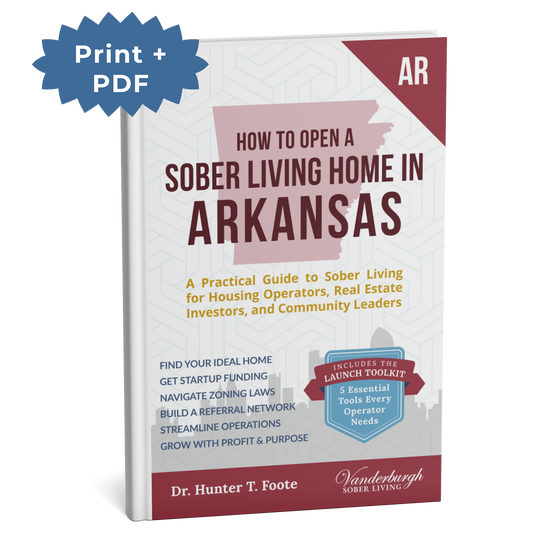 3D book cover for How to Open a Sober Living Home in Arkansas (Print + PDF edition)