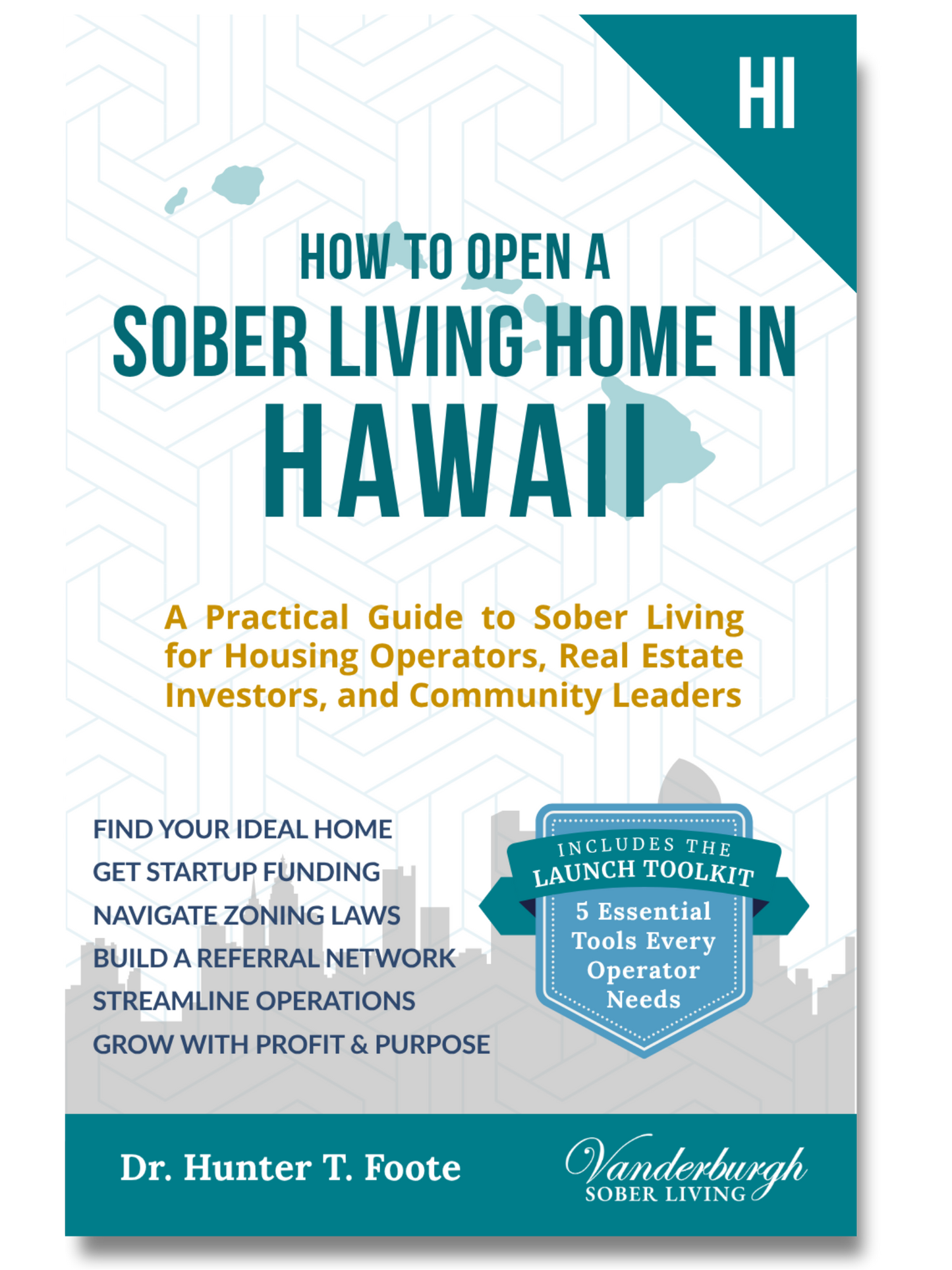 Front cover of How to Open a Sober Living Home in Hawaii