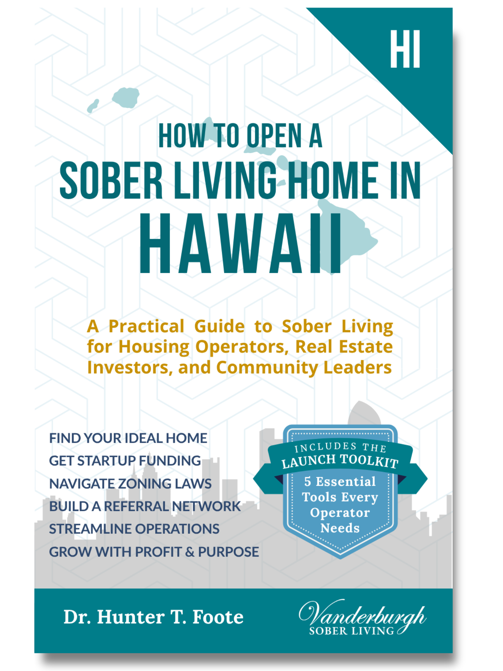Front cover of How to Open a Sober Living Home in Hawaii