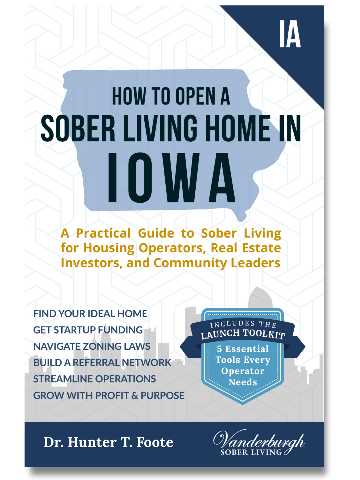 Front cover of How to Open a Sober Living Home in Iowa