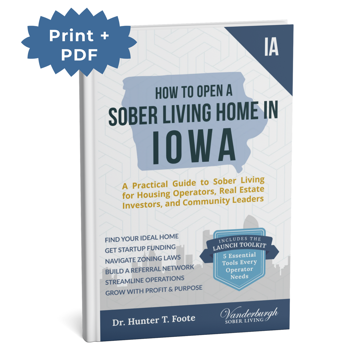 3D book cover for How to Open a Sober Living Home in Iowa (Print + PDF edition)