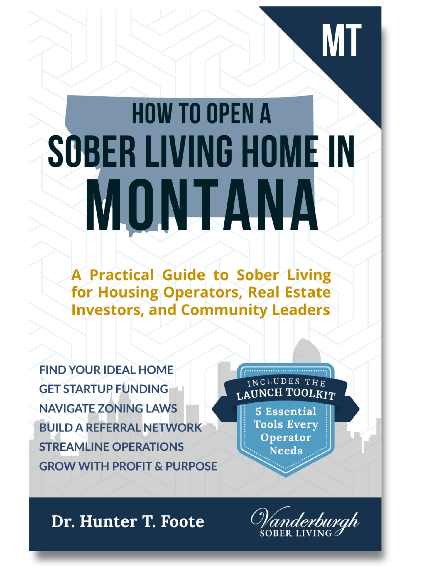 Front cover of How to Open a Sober Living Home in Montana
