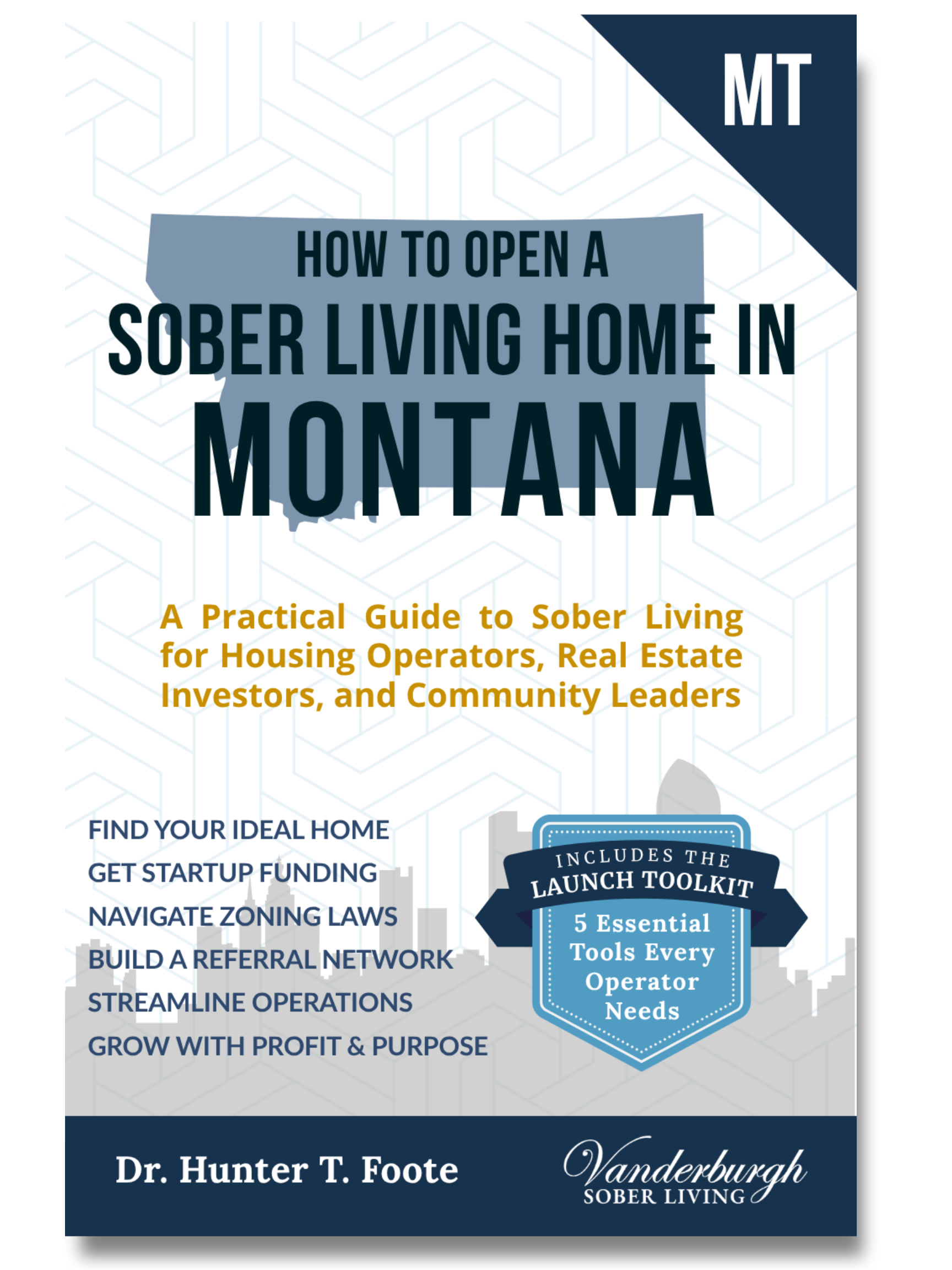 Front cover of How to Open a Sober Living Home in Montana