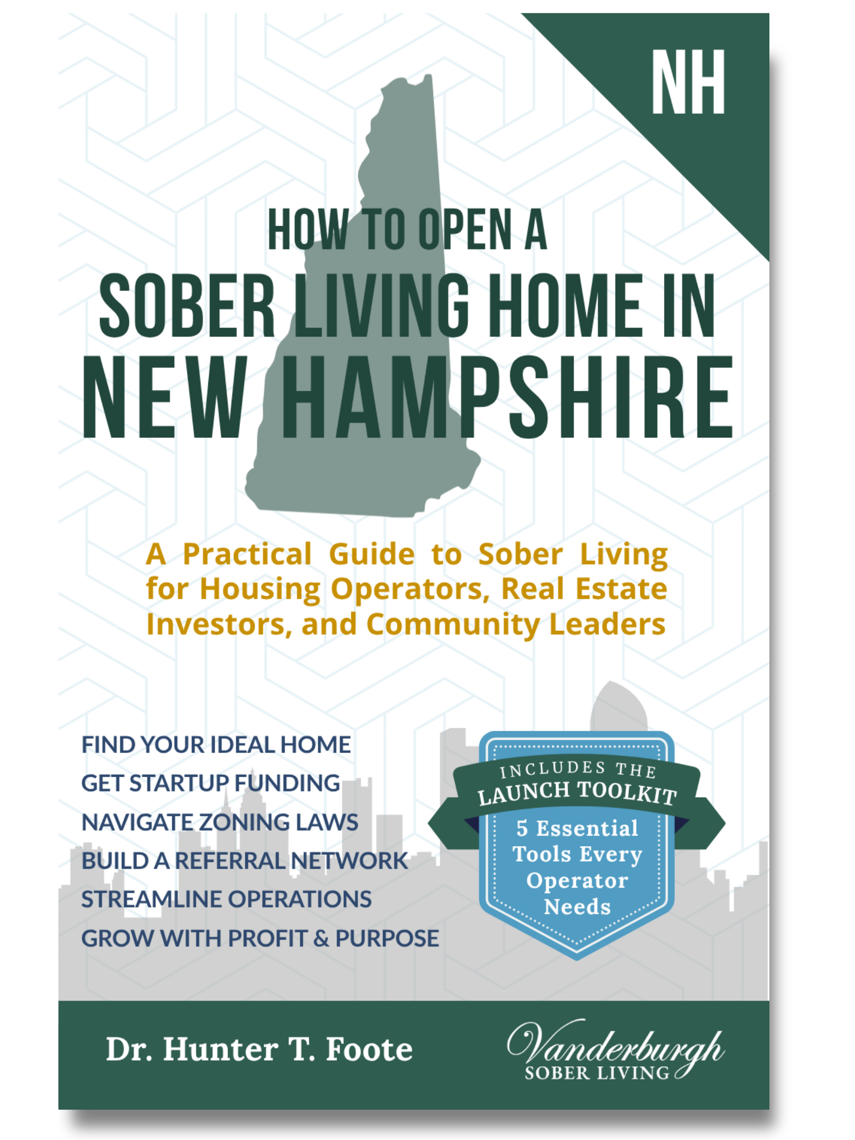 Front cover of How to Open a Sober Living Home in New Hampshire