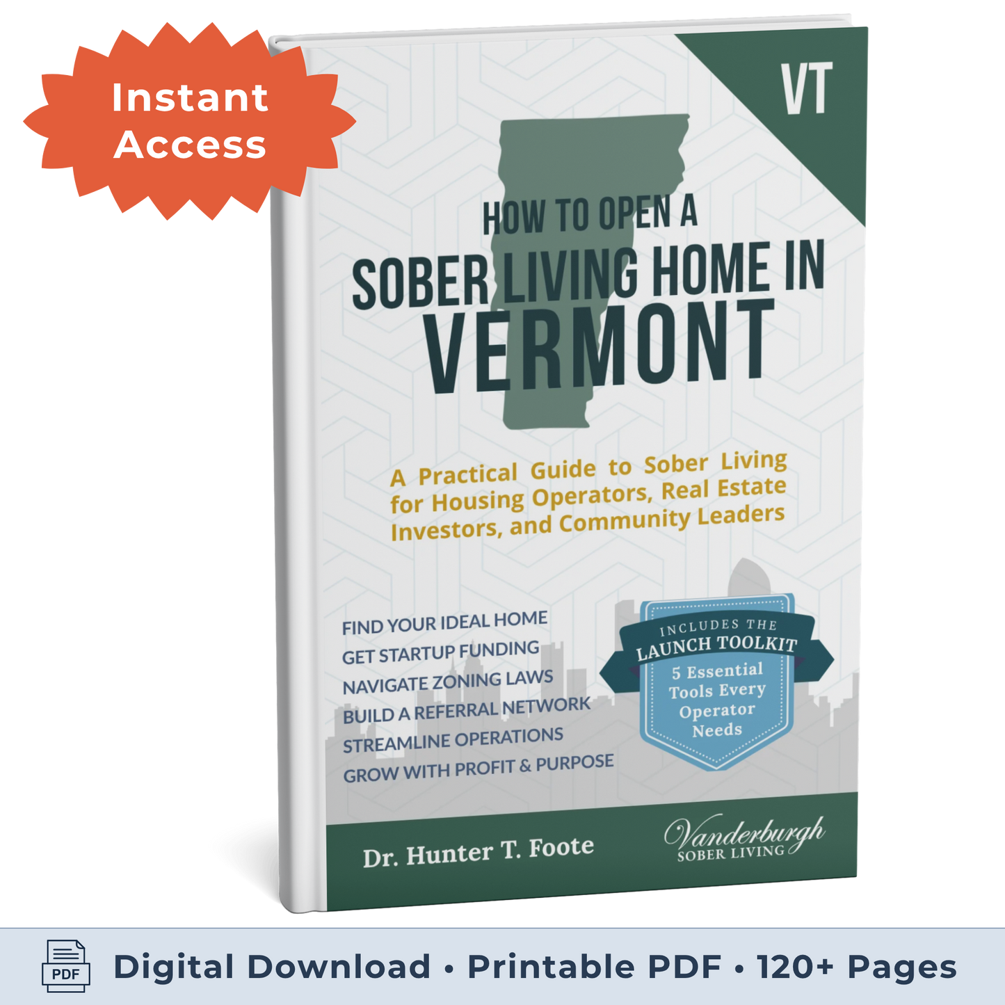3D book cover for How to Open a Sober Living Home in Vermont (eBook instant access edition)