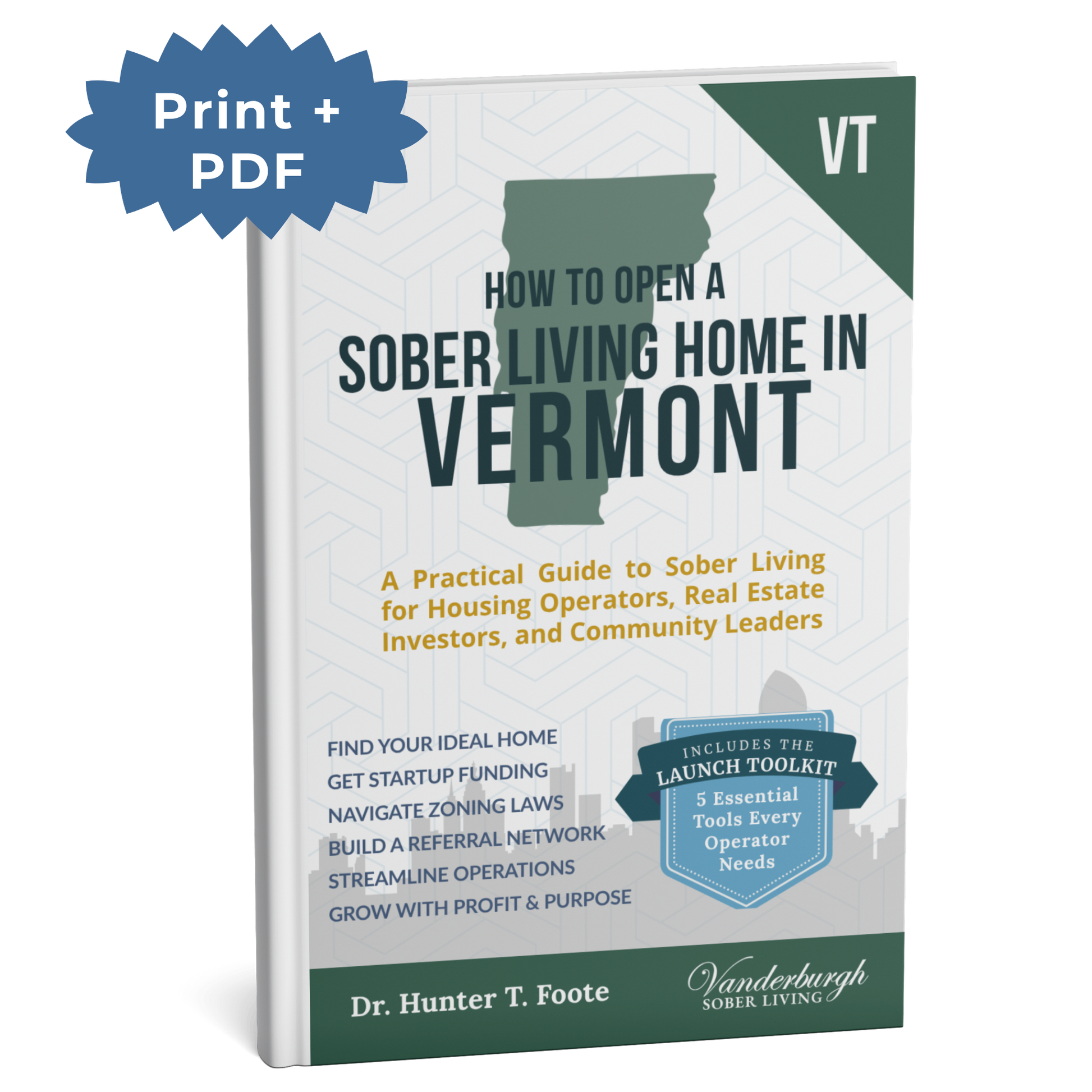 3D book cover for How to Open a Sober Living Home in Vermont (Print + PDF edition)