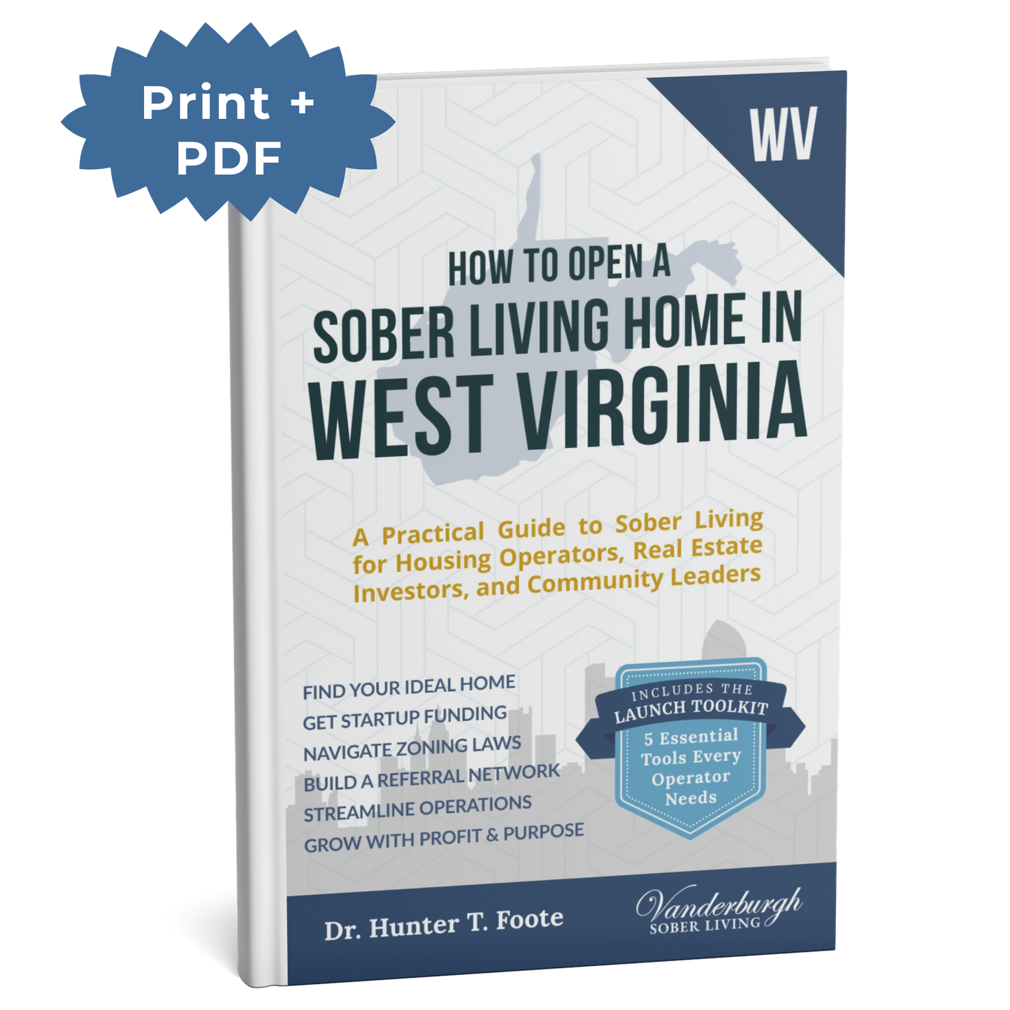 3D book cover for How to Open a Sober Living Home in West Virginia (Print + PDF edition)