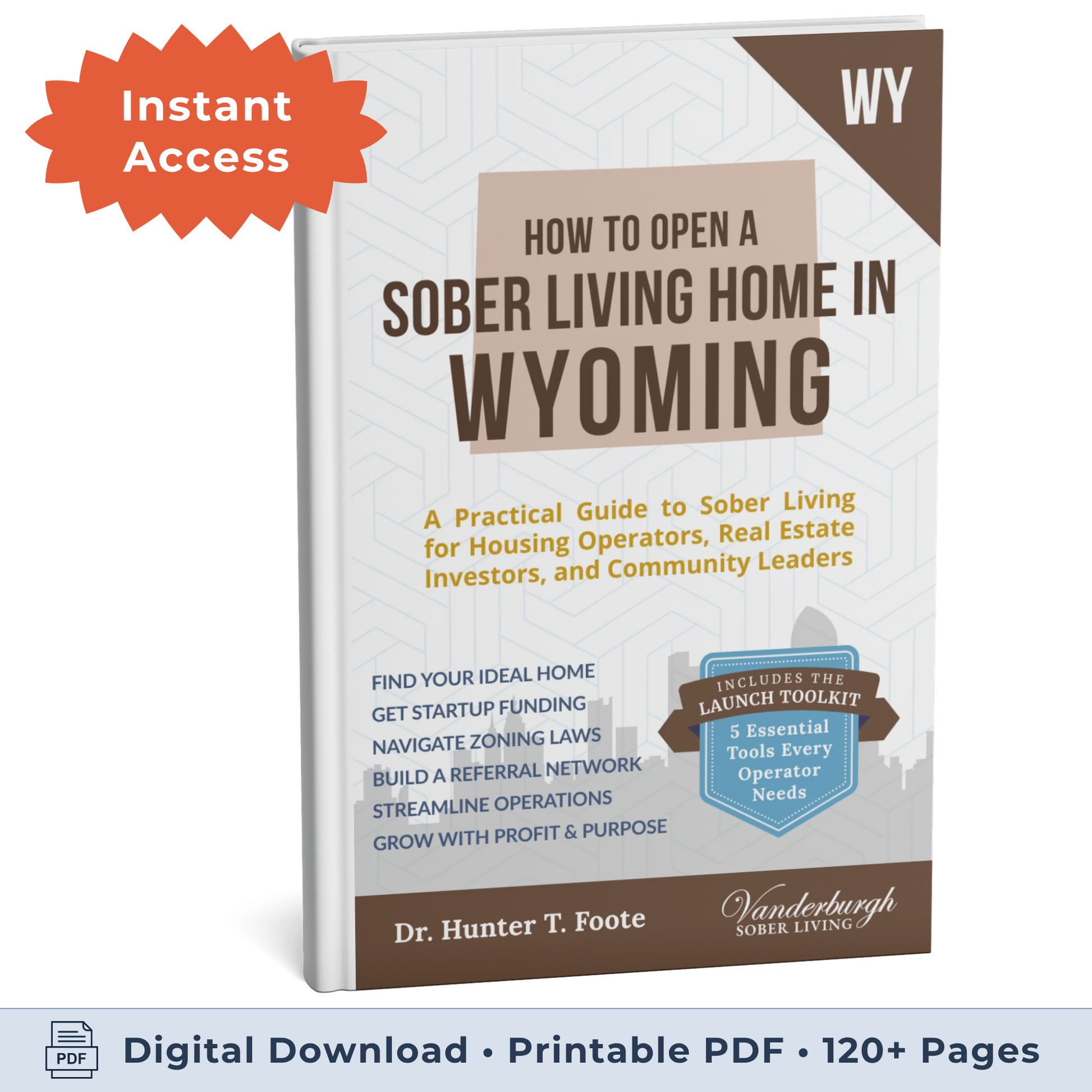 3D book cover for How to Open a Sober Living Home in Wyoming (eBook instant access edition)