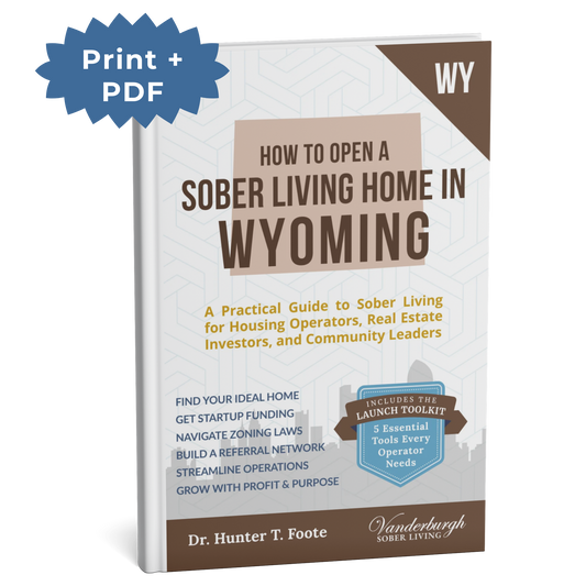 3D book cover for How to Open a Sober Living Home in Wyoming (Print + PDF edition)