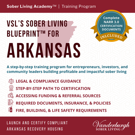 The Arkansas Sober Living Blueprint — Templates and Documents for Sober House Operators