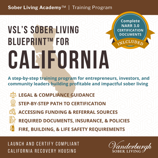 The California Sober Living Blueprint — Templates and Documents for Sober House Operators