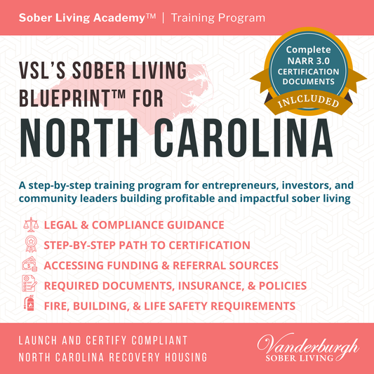 The North Carolina Sober Living Blueprint — Templates and Documents for Sober House Operators