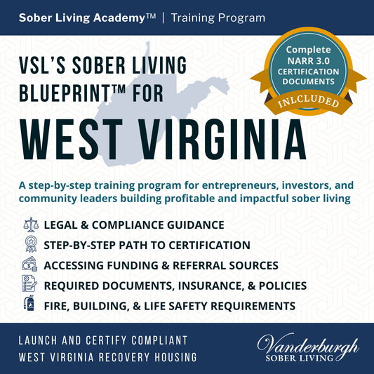 The West Virginia Sober Living Blueprint